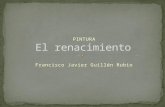 PINTURA Francisco Javier Guillén Rubio. Desde punto de vista formal, la influencia de los grandes maestros italianos del Renacimiento a los promotores.