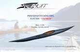 1 Kayak "DENEB" PRESENTACIÓN DEL KAYAK “DENEB” Rev. 2.05 Fecha: 02-09-2014 (para pasar de diapositiva use el click del ratón)