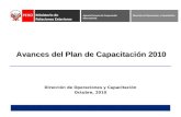 Avances del Plan de Capacitación 2010 Dirección de Operaciones y Capacitación Octubre, 2010 Dirección de Operaciones y CapacitaciónAgencia Peruana de Cooperación.
