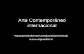 Arte Contemporáneo internacional Neoexpresionismos/Apropiacionismo/kitsch/ nuevo objetualismo.