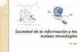 Sociedad de la información y las nuevas tecnologías Oct-2014.