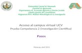 Acceso al campus virtual UCV Prueba Competencia 2 (Investigación Científica) Pasos Universidad Central de Venezuela Facultad de Agronomía Departamento.