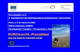 EUROsociAL-Fiscalidad Un proyecto financiado por la UE Una via hacia la cohesión social Presentación en el 2° ENCUENTRO DE RESPONSABLES EUROSOCIAL FISCALIDAD.