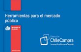 Herramientas para el mercado público. ChileCompra: Conceptos básicos Gobierno de Chile | Ministerio de Hacienda | Dirección ChileCompra.