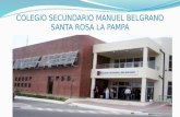 COLEGIO SECUNDARIO MANUEL BELGRANO SANTA ROSA LA PAMPA
