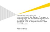 Estudio Comparativo Internacional de Zonas Francas y propuestas de mejoramiento para articular los sectores de clase mundial con el régimen de Zona Franca.