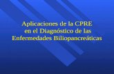 Aplicaciones de la CPRE en el Diagnóstico de las Enfermedades Biliopancreáticas.