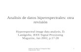 Analisis de datos en imagenes hiperespectrales: intro 1 Analisis de datos hiperespectrales: otra revisión Hyperespectral image data analysis, D. Landgrebe,