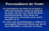 Procesadores de Texto Un procesador de texto se le llama a toda herramienta capaz de generar un texto, escrito con cierto formato predeterminado. Que tenga.