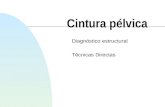 Cintura pélvica Diagnóstico estructural Técnicas Directas.