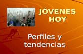 Perfiles y tendencias J“VENES HOY. TIPOS DE J“VENES 2000