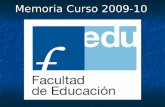 Memoria Curso 2009-10. Alumnos Facultad Evolución del número de alumnos.