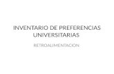 INVENTARIO DE PREFERENCIAS UNIVERSITARIAS RETROALIMENTACION.