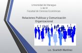 Universidad de Managua U de M Facultad de Ciencias Económicas Relaciones Publicas y Comunicación Organizacional Lic. Scarleth Martínez.