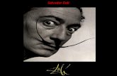 Salvador Dalí Salvador Felipe Jacinto Dalí (1904-1989) The Early Years 1904 – 1929 The Surrealist Years 1929 – 1941 The Classic Years: 1941 – 1989 Nació.