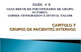 GUÍA # 9 GUIA BREVE DE PSICOTERAPIA DE GRUPO AUTORES: SOPHIA VINOGRADOV E IRVIN D. YALOM GUIA BREVE DE PSICOTERAPIA DE GRUPO AUTORES: SOPHIA VINOGRADOV.