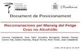 Document de Posicionament Recomanacions pel Maneig del Fetge Gras no Alcohòlic Llorenç Caballería, Joan Saló, Annalisa Berzigotti, Ramón Planas, Carme.