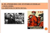 8. EL PERIODO DE ENTREGUERRAS (1919-1939). (1919-1939). LA REVOLUCIÓN RUSA LA REVOLUCIÓN RUSA.