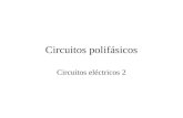 Circuitos polifásicos Circuitos eléctricos 2. Tensiones polifásicas.
