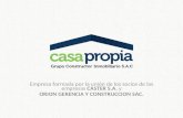 Empresa formada por la unión de los socios de las empresas CASTER S.A. y ORION GERENCIA Y CONSTRUCCION SAC.