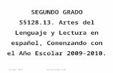 SEGUNDO GRADO S§128.13. Artes del Lenguaje y Lectura en español, Comenzando con el Año Escolar 2009-2010. October 2014Second Grade SLAR.