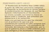 3ª Reelección de Porfirio Díaz (1888-1892)  A partir de 1891 los comuneros indígenas de Papantla se levantaron en armas porque la modernización los.