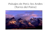 Paisajes de Perù: los Andes (Torres del Paine). Selva amazònica.