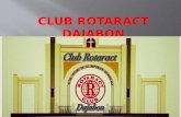 El Club Rotaract Dajabón nace el 24 de enero del año 2004 Club dedicado a desarrollar el liderazgo de sus socios, a fomentar la amistad y brindar servicio.