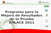 1 Programa para la Mejora de Resultados de la Prueba ENLACE 2011 CBTCBT Centros de Bachillerato Tecnológico.