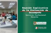 Evaluaciones del Servicio Profesional Docente 2015-2016 Reunión Explicativa de la Evaluación de Desempeño Servicio Profesional Docente.