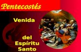 Pentecostés Venida del Espíritu Santo Recordamos los DONES del Espíritu Santo y el final del tiempo PASCUAL. Celebramos hoy la fiesta de PENTECOSTÉS.