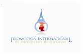 Promoción Internacional de Productos Regionales Programa para la promoción internacional de las pequeñas y medianas empresas regionales.