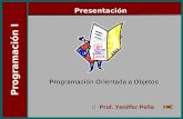 :: Prof. Yeniffer Peña Programación I Programación Orientada a Objetos Presentación.