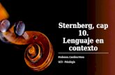 Sternberg, cap 10. Lenguaje en contexto Profesora. Carolina Mora UCV - Psicología.