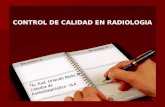CONTROL DE CALIDAD EN RADIOLOGIA Téc.Rad. Orlando Nieto M: Cátedra de Radiodiagnóstico ULA.