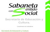Secretaría de Educación y Cultura. Secretaría de Educación y Cultura Cumplimiento de Indicadores.
