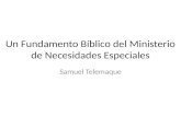 Un Fundamento Bíblico del Ministerio de Necesidades Especiales Samuel Telemaque.