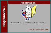Programación I :: Prof. Yeniffer Peña Conceptos Avanzados de Programación Presentación.