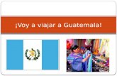 ¡Voy a viajar a Guatemala!. Guatemala está a la izquierda de Mexico. Guatemala está a la derecha de Belize, Honduras y El Salvador. El Océano Pacífico.