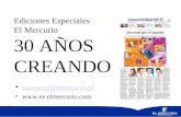 Ediciones Especiales El Mercurio 30 AÑOS CREANDO palvarez@mercurio.cl .
