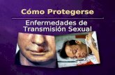 Cómo Protegerse Enfermedades de Transmisión Sexual.