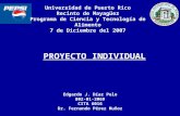 PROYECTO INDIVIDUAL Edgardo J. Díaz Polo 802-01-2069 CITA 6016 Dr. Fernando Pérez Muñoz Universidad de Puerto Rico Recinto de Mayagüez Programa de Ciencia.