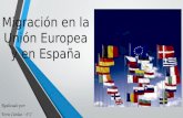 Migración en la Unión Europea y en España Realizado por: Erris Canlas - 4°C.