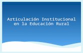 Articulación Institucional en la Educación Rural.