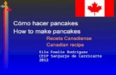 Cómo hacer pancakes How to make pancakes Receta Canadiense Canadian recipe Eila Fowlie Rodríguez CEIP Sanjurjo de Carricarte 2012.