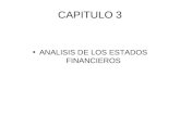 CAPITULO 3 ANALISIS DE LOS ESTADOS FINANCIEROS. 3 ANALISIS DE LOS ESTADOS FINANCIEROS 3.1 FUENTES DE INFORMACION SOBRE LA COMPAÑÍA 3.2OBJETIVOS DEL ANALISIS.