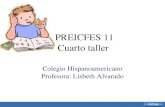 PREICFES 11 Cuarto taller Colegio Hispanoamericano Profesora: Lisbeth Alvarado