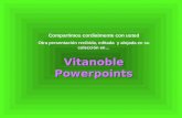 Compartimos cordialmente con usted Otra presentación recibida, editada y alojada en su colección en… Vitanoble Powerpoints.