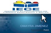 OMAYRA JIMENEZ. Misión: El IECE contribuye al desarrollo nacional mediante la generación de productos, servicios financieros y programas de becas. Visión.