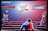 Nuevamente México será sede de la World Wresting Entertainment (WWE) quien traerá su espectáculo denominado Smack Down. Se presentará la espectacularidad.